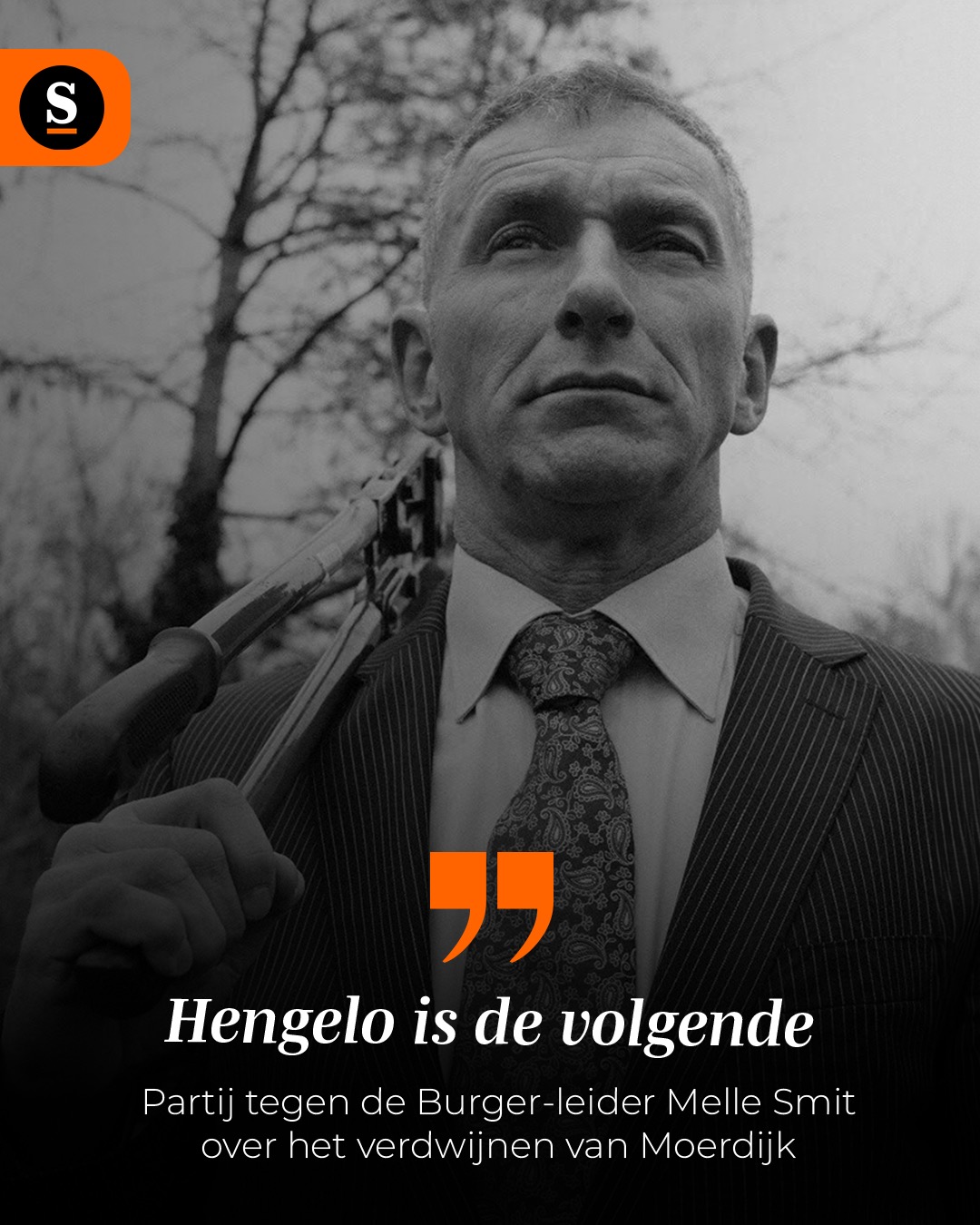Quote: Partij tegen de Burger-leider Melle Smit over het verdwijnen van Moerdijk