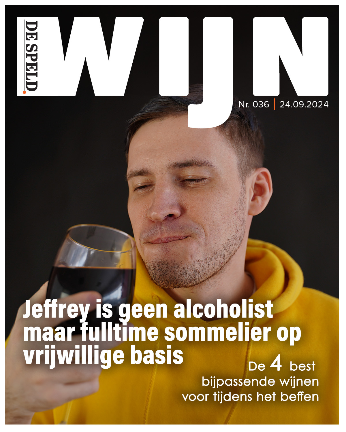 De Speld Magazine: Jeffry is geen alcoholist maar fulltime sommelier op vrijwillige basis