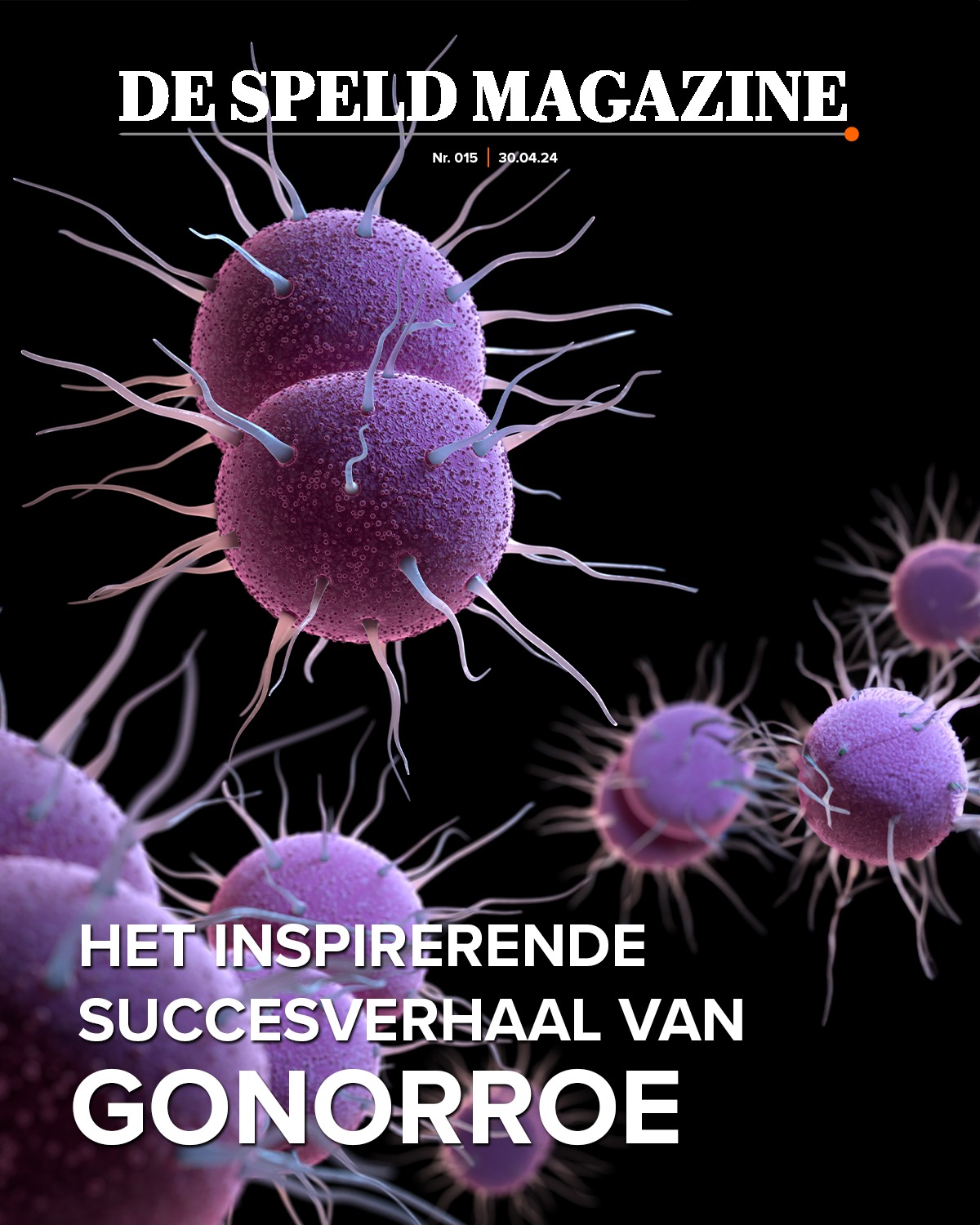 De Speld Magazine - Het inspirerende succesverhaal van gonorroe